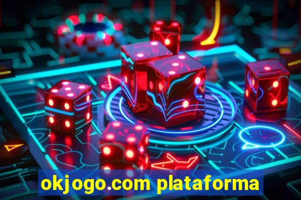 okjogo.com plataforma